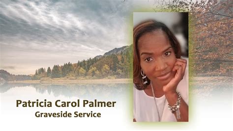 Patricia Carol Palmer Graveside Service Youtube