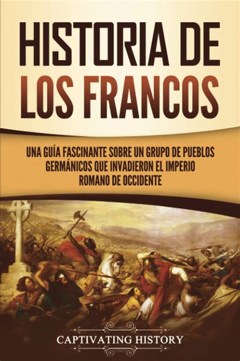 Historia De Los Francos Libro Historia Del Condado De Castilla