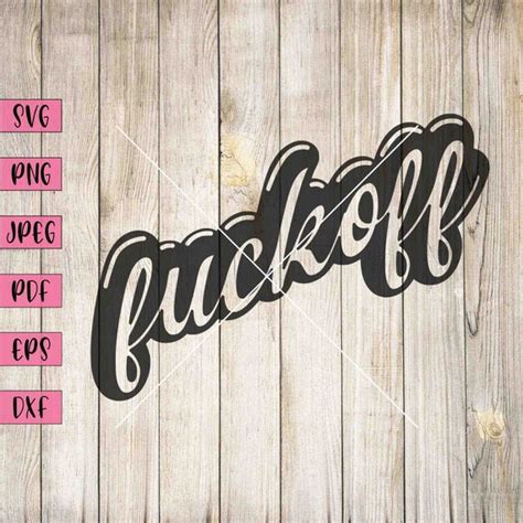 Fuck Off Svg NSFW Stickers NSFW Art Adult Svg Adult Etsy New Zealand