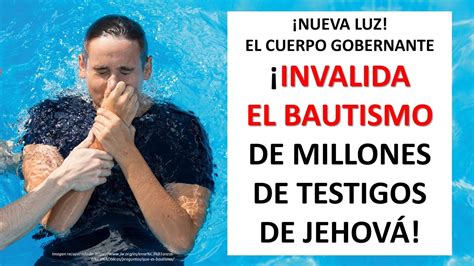 TESTIGOS DE JEHOVÁ SE INVALIDA SU BAUTISMO YouTube