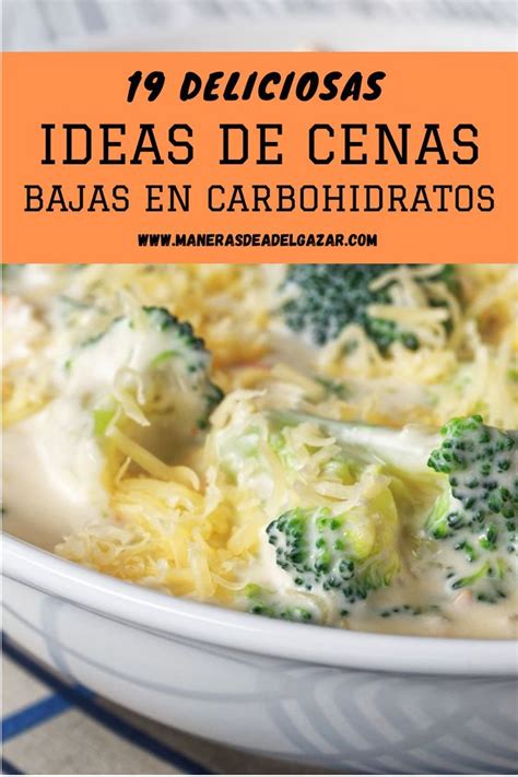 19 Deliciosas Ideas Para Cenar Bajas En Carbohidratos Para Probar Esta