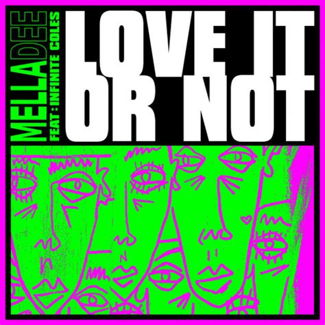 Stream Love It Or Not Feat Infinite Coles By Mella Dee Listen