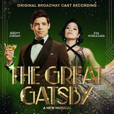 Original Broadway Cast Of The Great Gatsby - A New Musical - The Great ...