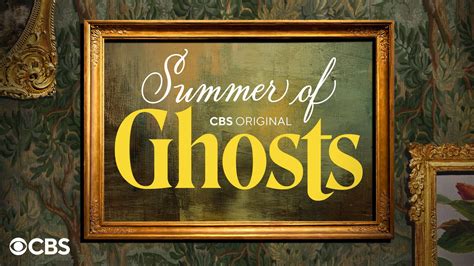 Paramount Press Express CBS PRESENTS SUMMER OF GHOSTS AN IMMERSIVE