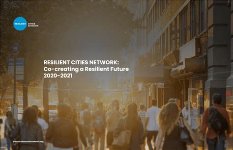 Co Creating A Resilient Future 2020 2021 Resilient Cities Network