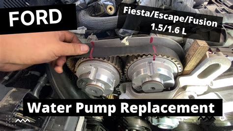 Ford Fiesta Water Pump Replacement Without Removing Timing Belt Fusion Escape 1 5 And 1 6