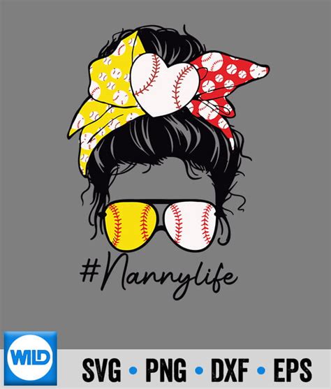 Softball SVG Nanny Life Softball Baseball Mothers Day Messy Bun SVG