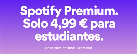 Cómo activar Spotify Premium por 4 99 euros si eres estudiante