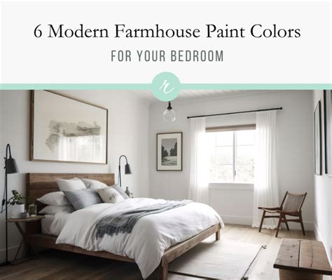 6 Modern Farmhouse Bedroom Paint Colors You'll Love - Refresh Restyle