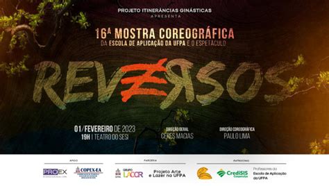 16 Mostra Coreográfica e o Espetáculo Reversos