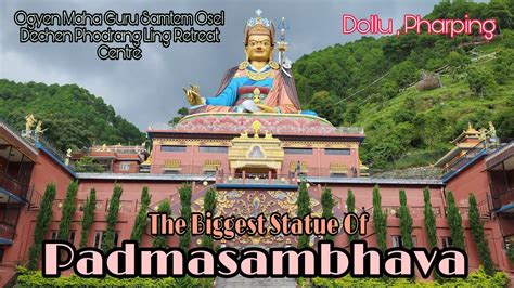 The Biggest Statue Of Padmasambhava Guru Rinpoche In Dollu Pharping