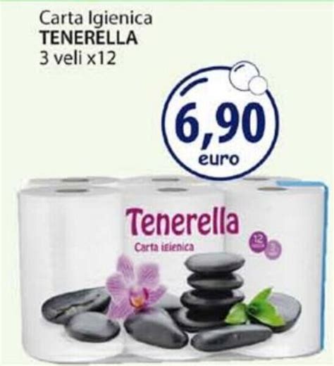 Tenerella Carta Igienica 3 Veli X12 Offerta Di Acqua Sapone