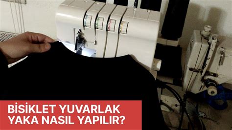 BİSİKLET yuvarlak YAKA NASIL YAPILIR EN PRATİK KOLAY YAKA YAPIMI