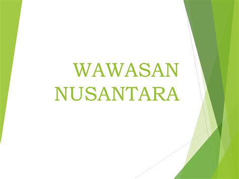 Wawasan Nusantara Ppt