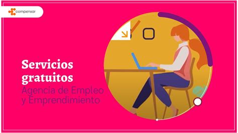 Aprovecha Los Servicios Gratuitos De La Agencia De Empleo Y