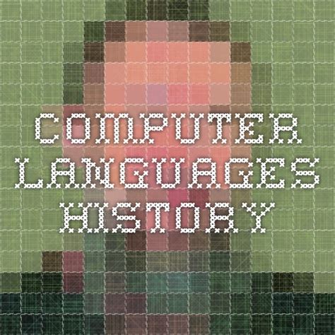 Computer Languages History | Language history, Language, History