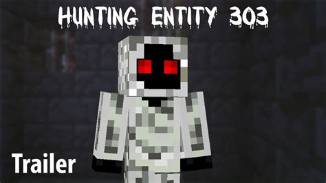 Hunting Entity 303 Minecraft Horror Trailer Ft Itsdylan Youtube