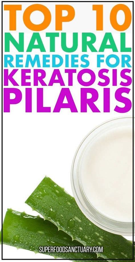 10 Proven Natural Remedies For Keratosis Pilaris Superfood Sanctuary