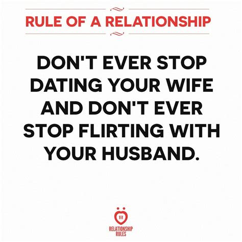 Relrules Relationship Rules Flirting Quotes For Him My Wife Quotes