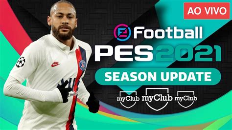 PES 2021 AO VIVO MYCLUB 7 MATCHDAY PACK OPEN VEM NEYMAR YouTube