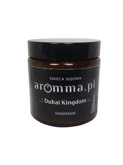 Dubai Kingdom Ml Aromma Pl Wiece Zapachowe Tworzone Z Pasj