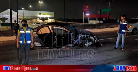 Hoy Tamaulipas Choque En Tamaulipas Ebrio Conductor Ocasiona Fuerte