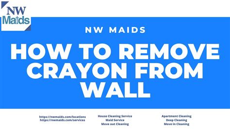 NW Maids House Cleaning Service How To Remove Crayon Marks From Walls