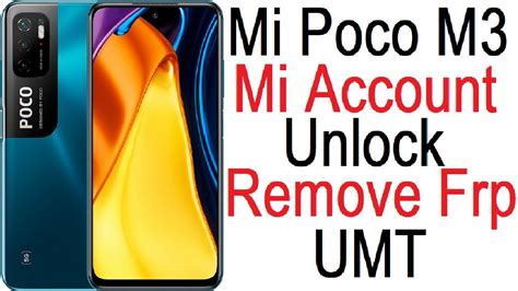 Poco M3 M210J19CG MI Account FRP Remove UMT YouTube