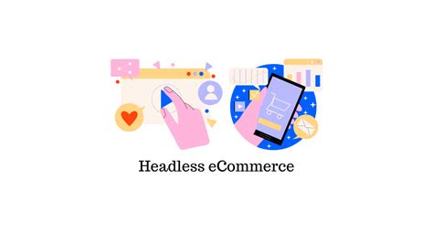 An Introduction to Headless eCommerce - LearnWoo