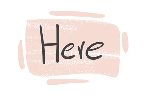 How To Use Here In English Grammar Langeek