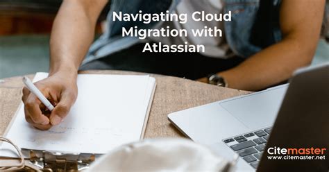 Navigating Cloud Migration With Atlassian