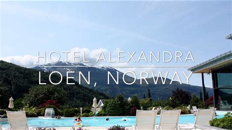 Hotel Alexandra, Loen, Norway | allthegoodies.com - YouTube