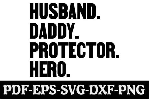 Husband Daddy Protector Hero Svg Graphic By Creativekhadiza124