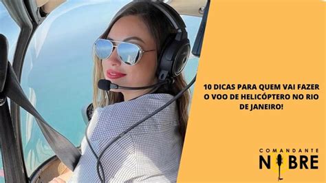 10 Dicas para quem vai voar de Helicóptero no Rio de Janeiro