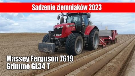 Sadzenie ziemniaków 2023 w polu Massey Ferguson 7619 Grimme GL34 T