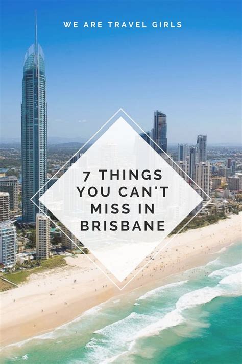 7 Things You Cant Miss In Brisbane What To See And Do In Brisbane