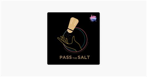 ‎pass The Salt On Apple Podcasts