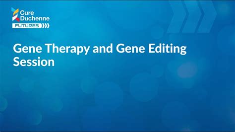 2023 Futures Gene Therapy And Gene Editing Sessions Youtube