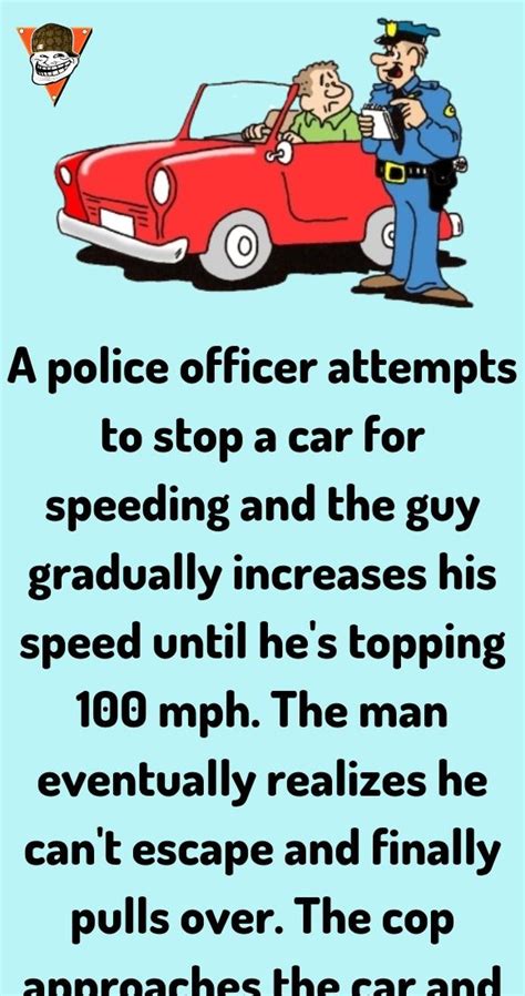 A Police Officer Attempts To Stop Relationship Jokes Police Officer