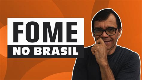 FOME NO BRASIL - Dicas para sua Redação - YouTube