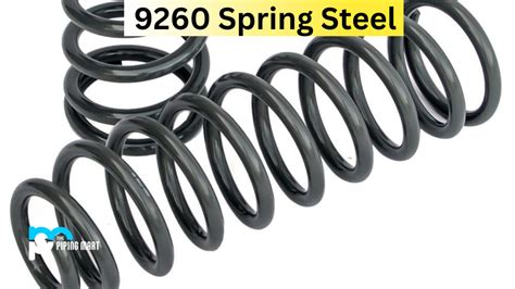 9260 Spring Steel - Composition, Properties and Uses