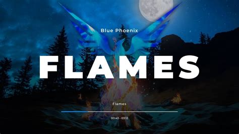 Blue Phoenix Flames Original Mix YouTube