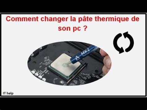 Comment changer la pâte thermique de son pc YouTube