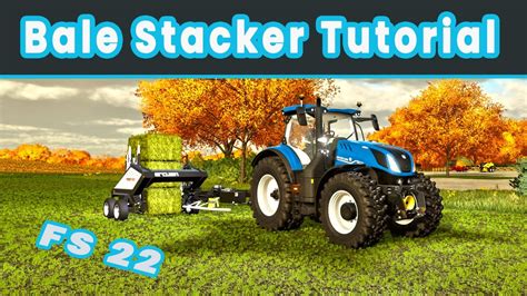 Farming Simulator Bale Stacker Beginner Guide Short Tutorial