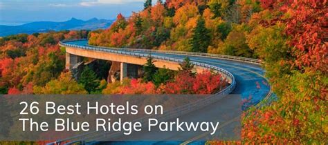 26 Best Hotels on The Blue Ridge Parkway in 2024