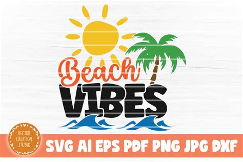 Beach Vibes Svg Cut File Graphic By Vectorcreationstudio Creative Fabrica