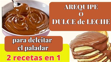 C Mo Hacer Arequipe O Dulce De Leche Paso A Paso Receta Facil Y