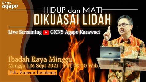 Ibadah Raya Live 26 September 2021 Youtube