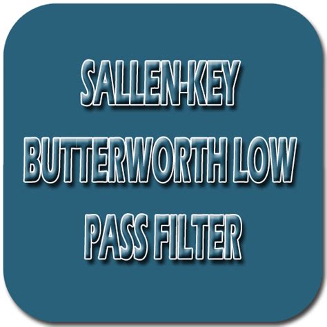 Sallen Key Butterworth Low Pass Filter App On The Amazon Appstore