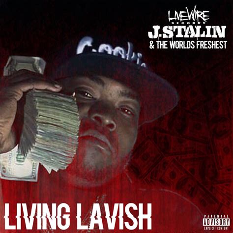 Living Lavish Single By J Stalin Spotify